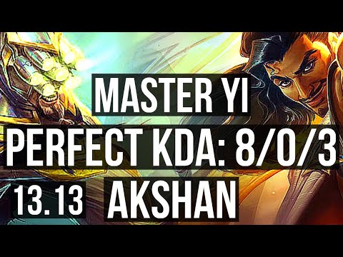YI vs AKSHAN (MID) | 8/0/3, 70% winrate, Legendary | KR Master | 13.13