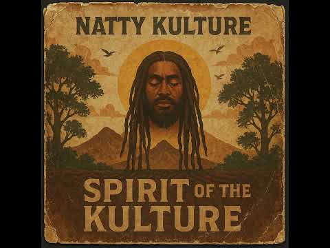 Roots Reggae Vibes(1977)[Unreleased Album] Natty Kulture - Spirit of the Kulture