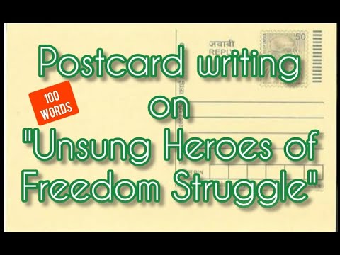 Unsung heroes of freedom struggle / How to write postcard? Unsung heroes of freedom struggle English