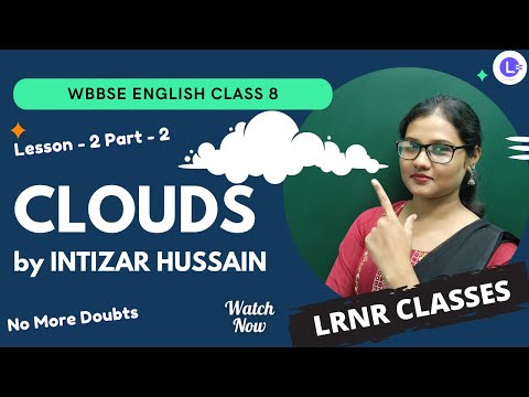 Lesson-2 CLOUDS by INTIZAR HUSSAIN PART 2 