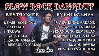 Download lagu KOMPILASI BEST COVER SLOW ROCK DANGDUT VERSION | DASI DAN GINCU | SETETES AIR HINA |  BY ROCKA LOVA mp3