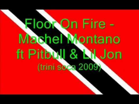 Floor On Fire - Machel Montano ft Pitbull   Lil Jon (Trini Soca 2009) - YouTube.flv