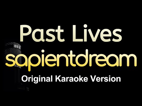 Past Lives - sapientdream (Karaoke Songs With Lyrics - Original Key)