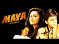 Maya Memsaab 1993 Full Movie Recap A Dangerous Story Of Love Desire And Illusion