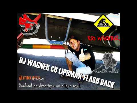 DJ Wagner CD - Lipomax _ Flash Back