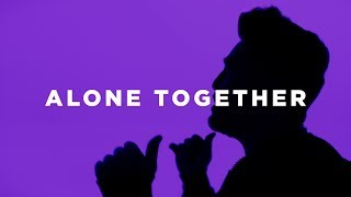 Dan + Shay - Alone Together (Neon Video)