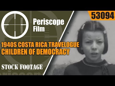 1940s COSTA RICA TRAVELOGUE    CHILDREN OF DEMOCRACY 53094