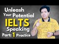 Unleash Your Potential || IELTS Speaking Part 1 Practice BY ASAD YAQUB