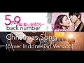 back number - Christmas Song [クリスマスソング] (cover INDONESIAN VERSION)