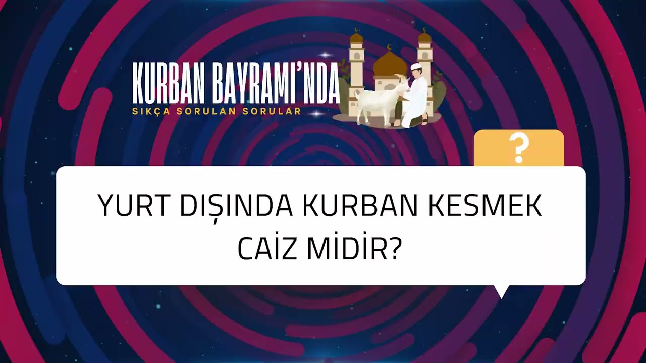 Yurt dışında kurban kesmek caiz midir?