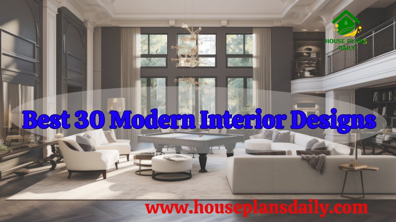 Best 30 Modern Interior Designs