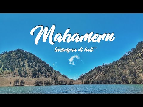 TERSIMPAN DI HATI | MAHAMERU 2018 | 06 - 11 SEPTEMBER 2018