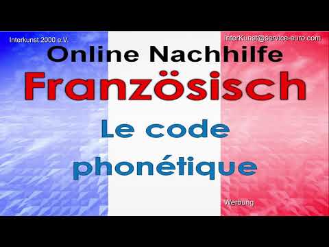 Online Nachhilfe Unterricht Französisch –Le code phonétique – Hausaufgabe & Prüfungsvorbereitung