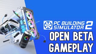 Let's Play PC Building Simulator 2 Open Beta Career PLAYTEST