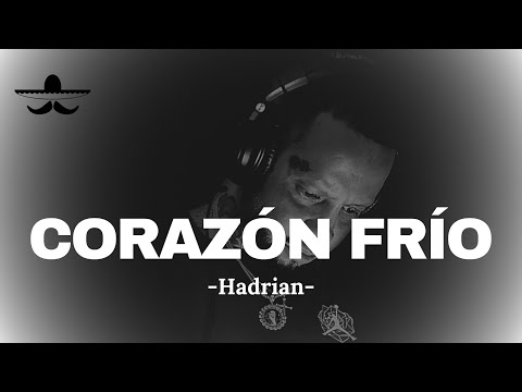 Hadrian - Corazón Frío (LETRA)