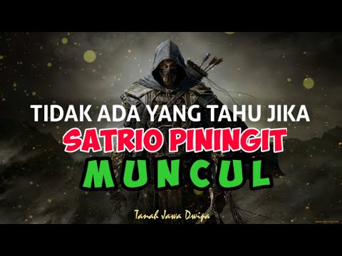 SATRIO PININGIT TELAH MUNCUL PASTI TAK ADA YANG TAU | RATU ADIL | BUDAK JANGGUTAN | BOCAH ANGON