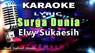 Download lagu Surga Dunia Karaoke Tanpa Vokal mp3