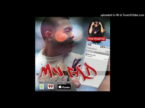 My Bad [feat. Dougie Jay] (Prod. by Sinima)