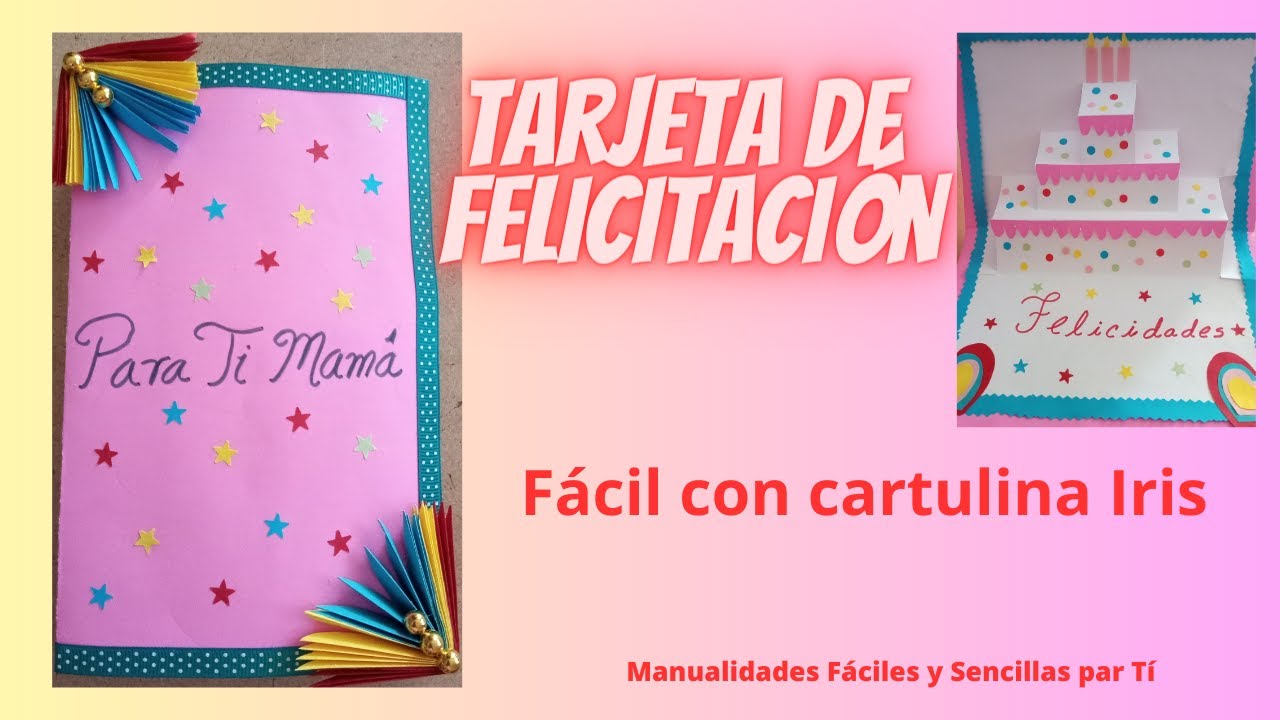 TARJETA DE FELICITACION SENCILLA Y FACIL CON CARTULINA IRIS/MANUALIDADES PARA TI