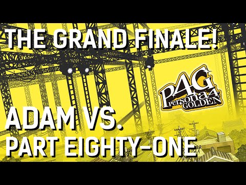 Adam vs. Persona 4 Golden (Part Eighty-One ~ Final Boss and Conclusion)