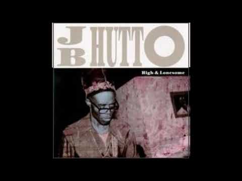 J.B. Hutto- High & Lonesome(Full Album)