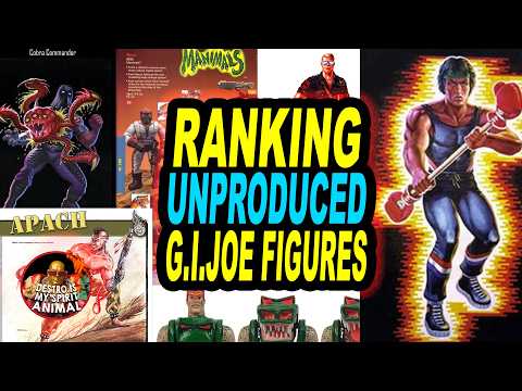 Unproduced GI Joe Action Figures Ranked!