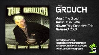 The Grouch - Drunk Taste