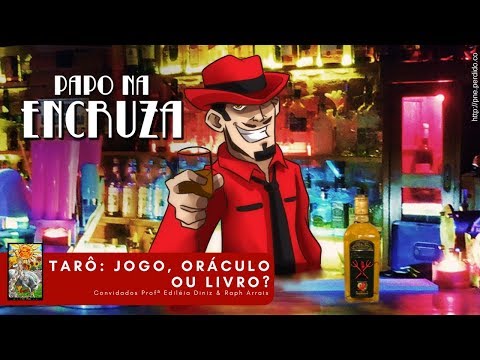 Papo na Encruza 13 -  O Tarô