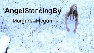 Angel Standing By - Jewel (Cover) Morgan and Megan