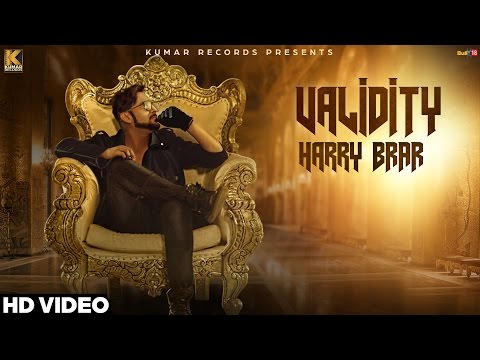 Validity‬ - Harry Brar Ft. GeeCee | Official Music Video | New Punjabi Song 2016 | Kumar Records