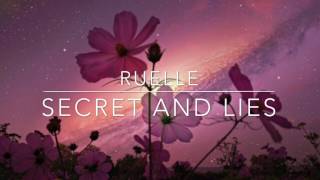 Ruelle • Secrets And Lies