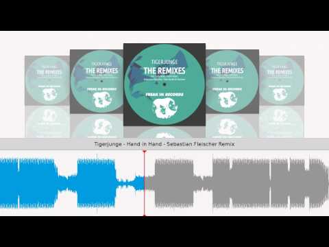 Tigerjunge - Hand in Hand - Sebastian Fleischer Remix