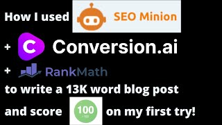 How I Wrote a 13K Word Blog Posts With SEO Minion, Jasper.ai & Scored 100/100 With Rank Math SEO