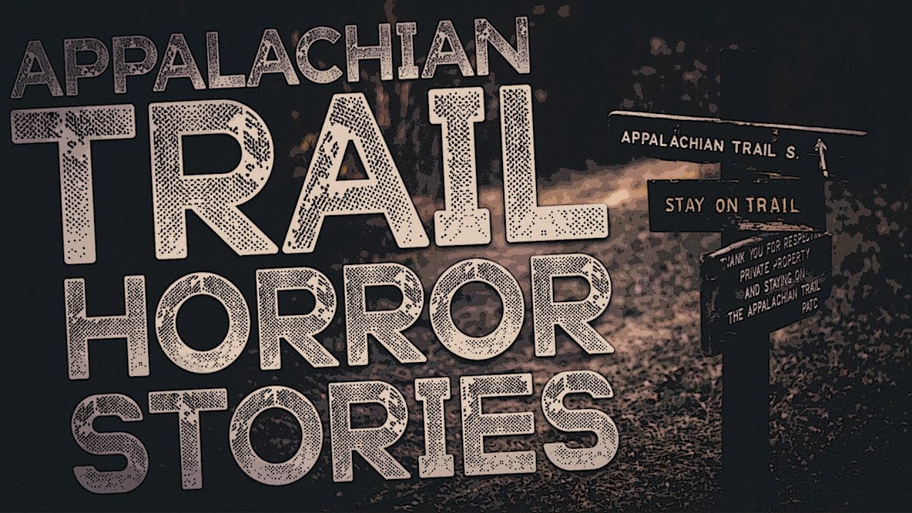 5 Scary Appalachian Trail Horror Stories