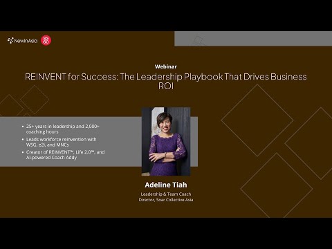 Adeline Tiah: REINVENT for Success – The Leadership Playbook That Drives Business ROI — video