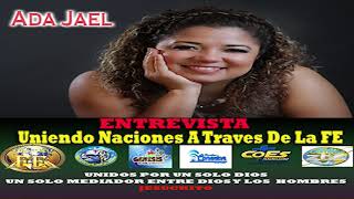 Entrevista de Ada Jael en Uniendo Naciones  A Través De La Fe