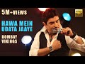 Download Hawa Mein Udata Jaaye Bombay Vikings Mp3 Song