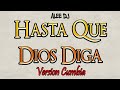HASTA QUE DIOS DIGA (Remix) Anuel AA , Bad Bunny & aLee DJ | Cumbia