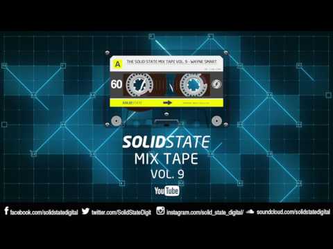 The Solid State Mix Tape Vol. 9 - Wayne Smart