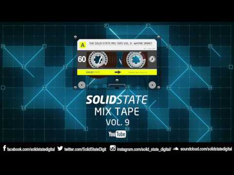 The Solid State Mix Tape Vol. 9 - Wayne Smart