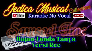 Download lagu Karaoke Keyboard KN2600 No Vocal Hujan Tanda Tanya Rec mp3