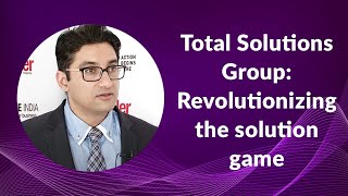 Total Solutions Group: Revolutionizing the solution game  image