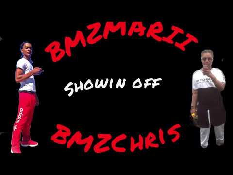 Bmzmarii ft Bmzchris- Showin off🚱