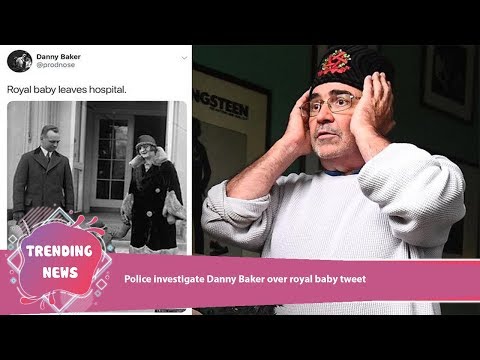 Police investigate Danny Baker over royal baby tweet Video