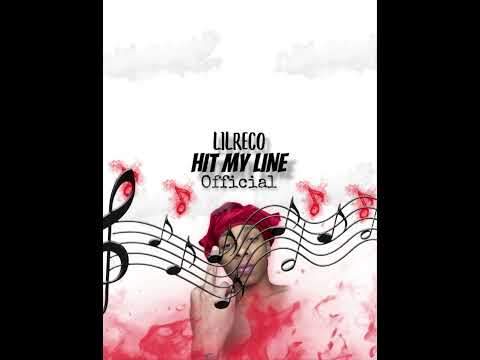 LilReco official “ Hit My Line” Official audio