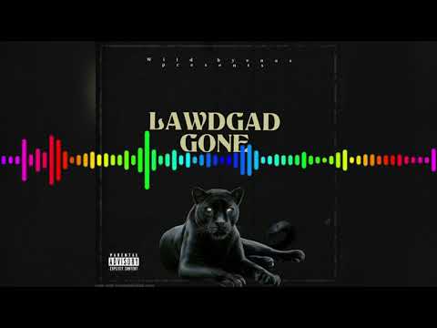GONE - LawdGad