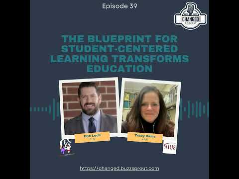 The Blueprint for Student-Centered Learning Transforms Education