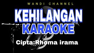 Download lagu KARAOKE-KEHILANGAN NO VOCAL (RHOMA IRAMA) mp3