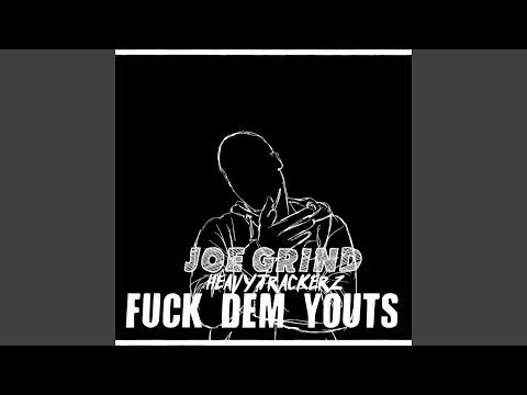Fuck Dem Youts