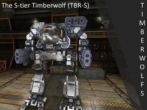 The first S-tier Timberwolf (TBR-S). The best and most all-round mech in the game?